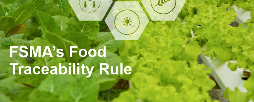 FSMA's Food Traceability Rule